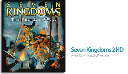 دانلود بازی استراتژیکی Seven Kingdoms 2 HD برای کامپیوتر