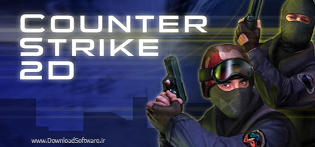 دانلود بازی Counter-Strike 2D 1.0.0.1 برای کامپیوتر