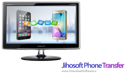 دانلود Jihosoft Phone Transfer نرم افزار انتقال اطلاعات در موبایل