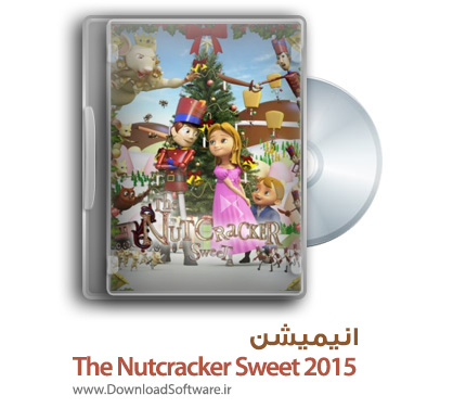 دانلود انیمیشن The Nutcracker Sweet 2015