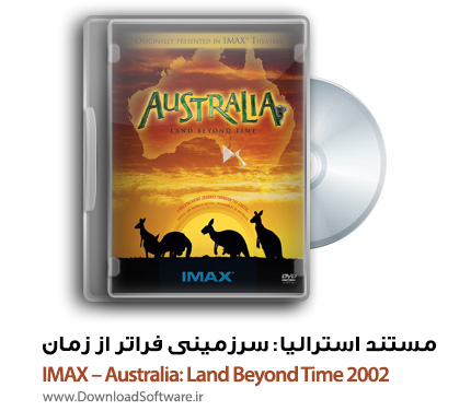 دانلود مستند IMAX – Australia: Land Beyond Time 2002