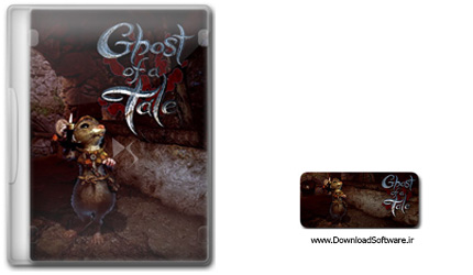 دانلود بازی Ghost of a Tale برای PC
