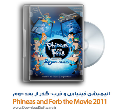 دانلود انیمیشن Phineas and Ferb the Movie 2011