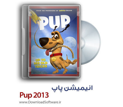 دانلود انیمیشن پاپ Pup 2013