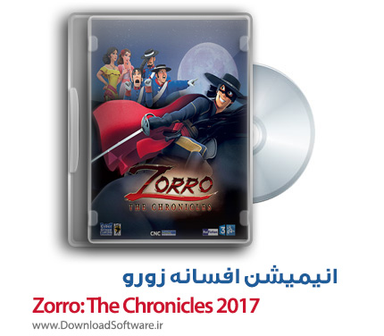 دانلود انیمیشن سریالی زورو Zorro: The Chronicles 2017