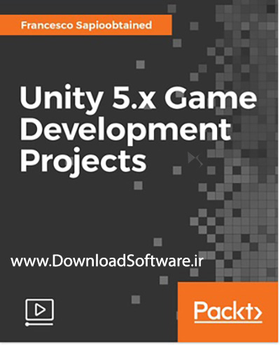 دانلود فیلم آموزش پروژه های ساخت بازی با Unity