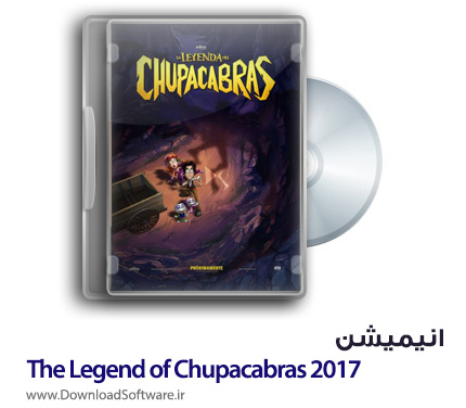 دانلود انیمیشن The Legend of Chupacabras 2017