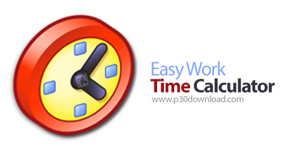 دانلود Easy Work Time Calculator - نرم افزار محاسبه زمان انجام کارها