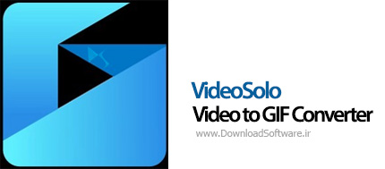 دانلود VideoSolo Video to GIF Converter نرم افزار تبدیل ویدیو به گیف
