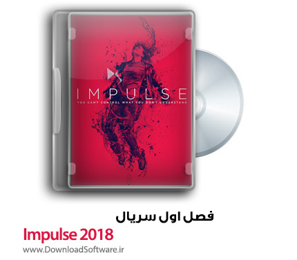 دانلود رایگان فصل اول سریال Impulse 2018 Season 1 TV Series WEB-DL
