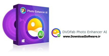 دانلود DVDFab Photo Enhancer AI x64 – نرم افزار بهبود کیفیت تصاویر