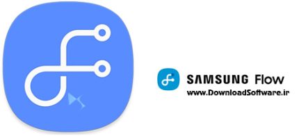 دانلود Samsung Flow – نرم افزار سامسونگ فلو برای ویندوز / اندروید